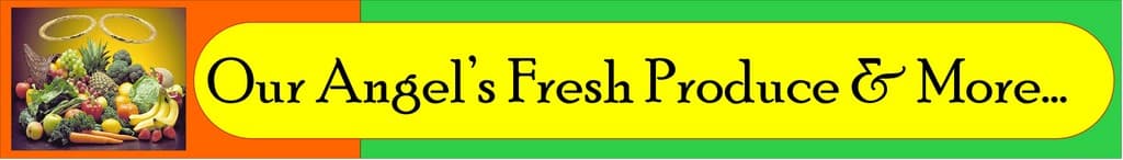 Our Angels Produce & More