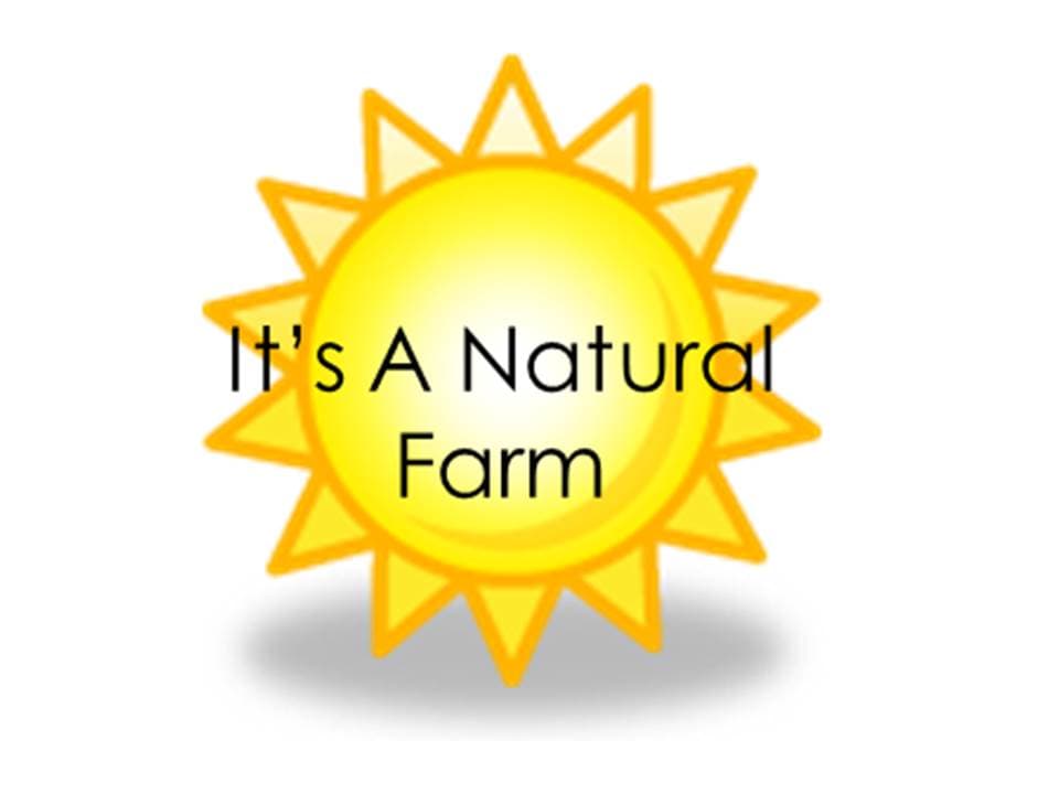 It's A Natural Farm