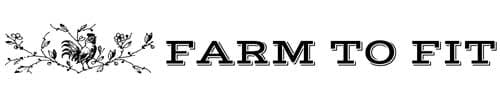 Farm to Fit